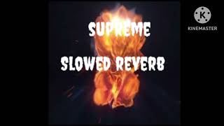 Supreme Slowed Reverb By Nib