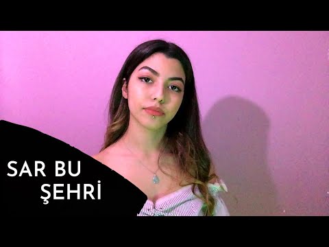 Can Ozan - Sar Bu Şehri ( Cover ) | Zehra Cücük