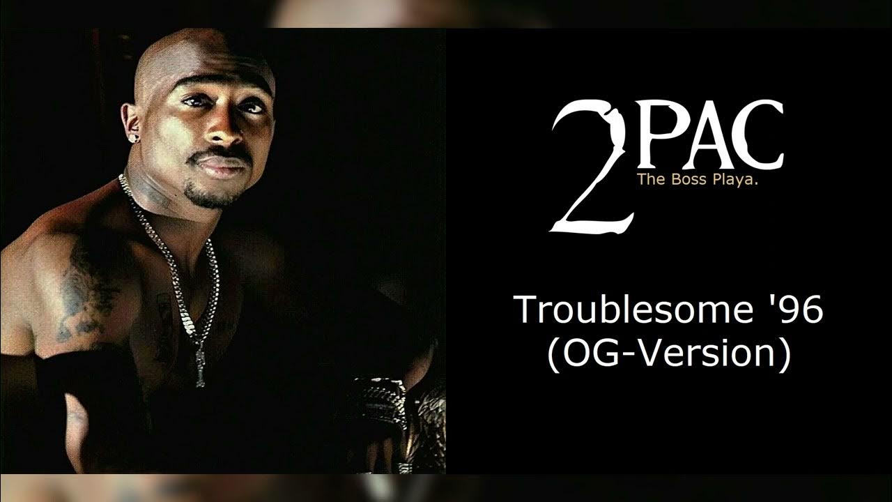 2pac, Troublesome 96. - YouTube Music