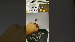 how to open a mac book😂👍 follow for more tips 😂💗#anime #reels #instagram #shorts #funny #funnyvideo