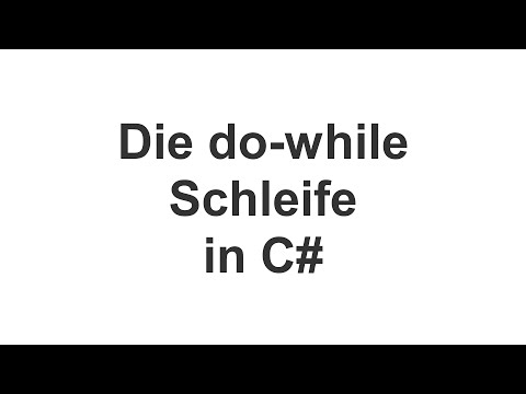 07 C#   Die do while Schleife