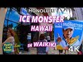 Ice Monster Hawaii in Waikiki