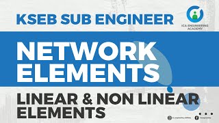 KSEB SUB ENGINEER | FREE CLASS | CLASSIFICATION OF NETWORK ELEMENTS | LINEAR & NON LINEAR ELEMENTS