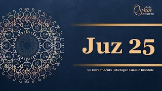 Juz 25 - Daily Quran Recitations | Miftaah Institute