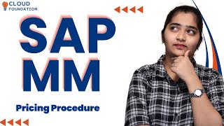 Pricing Procedure in SAP MM | SAP MM Online Training | SAP MM Course | SAP MM | CloudFoundation