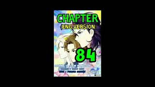 (Underworld Boyfriend/Chapter 84/Eng.Ver.) {Bạn Trai Hắc Đạo Của Tôi}