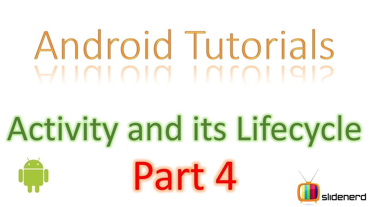 12 Android Activity Lifecycle Part 4 | - YouTube
