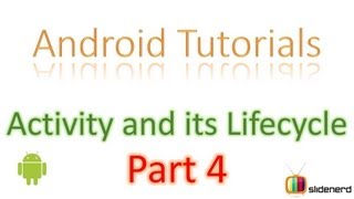 12 Android Activity Lifecycle Part 4 |