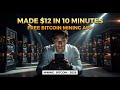 I found a free Bitcoin mining app to use from home — made $12 in just 10 minutes!
