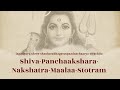 Shiva Panchaakshara Nakshatra Maalaa Stotram Composed By Jagadguru Sri Adi Shankaracharya Shiva Panchaakshara Nakshatra Maalaa Stotram Composed By Jagadguru Sri Adi Shankaracharya