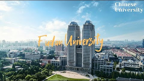 Fudan University Official Video - 复旦大学官方宣传片