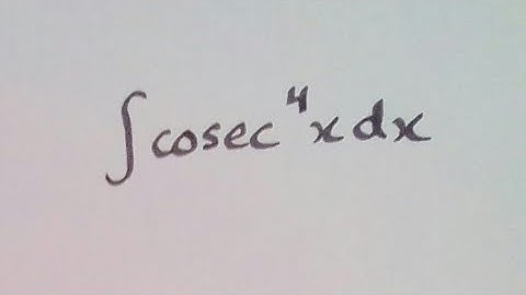 Integral of cosec^4 x || Integration of trigonometric functions