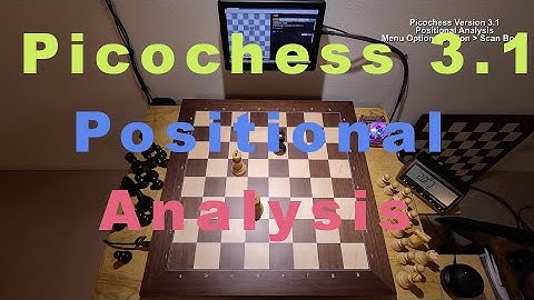Chess - Picochess 3.1 - Positional Setup for Analysis and Practice