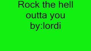 lordi - rock the hell outta you