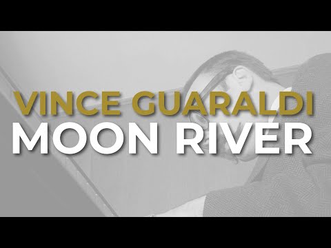 Vince Guaraldi Trio - Moon River (Official Audio)