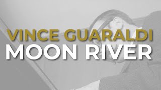 Vince Guaraldi Trio - Moon River (Official Audio)