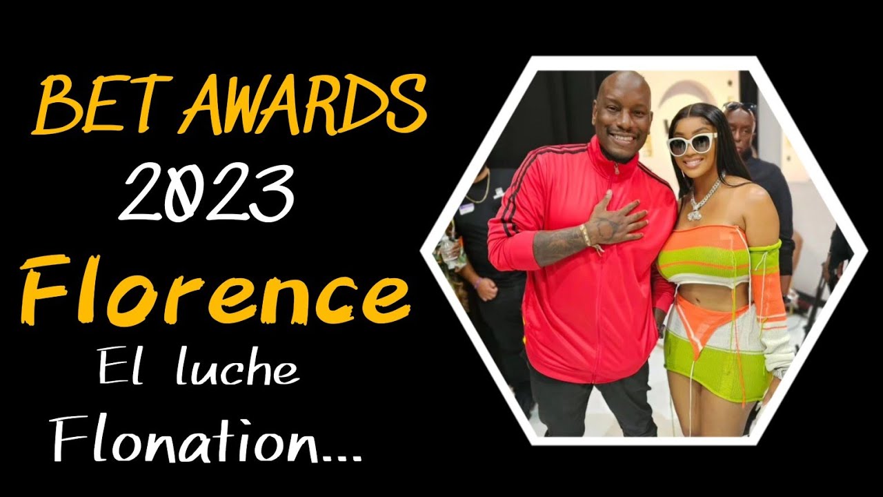 Florence El luche bet awards 2023. ( BET AWARDS MEDIA) music comingsoon