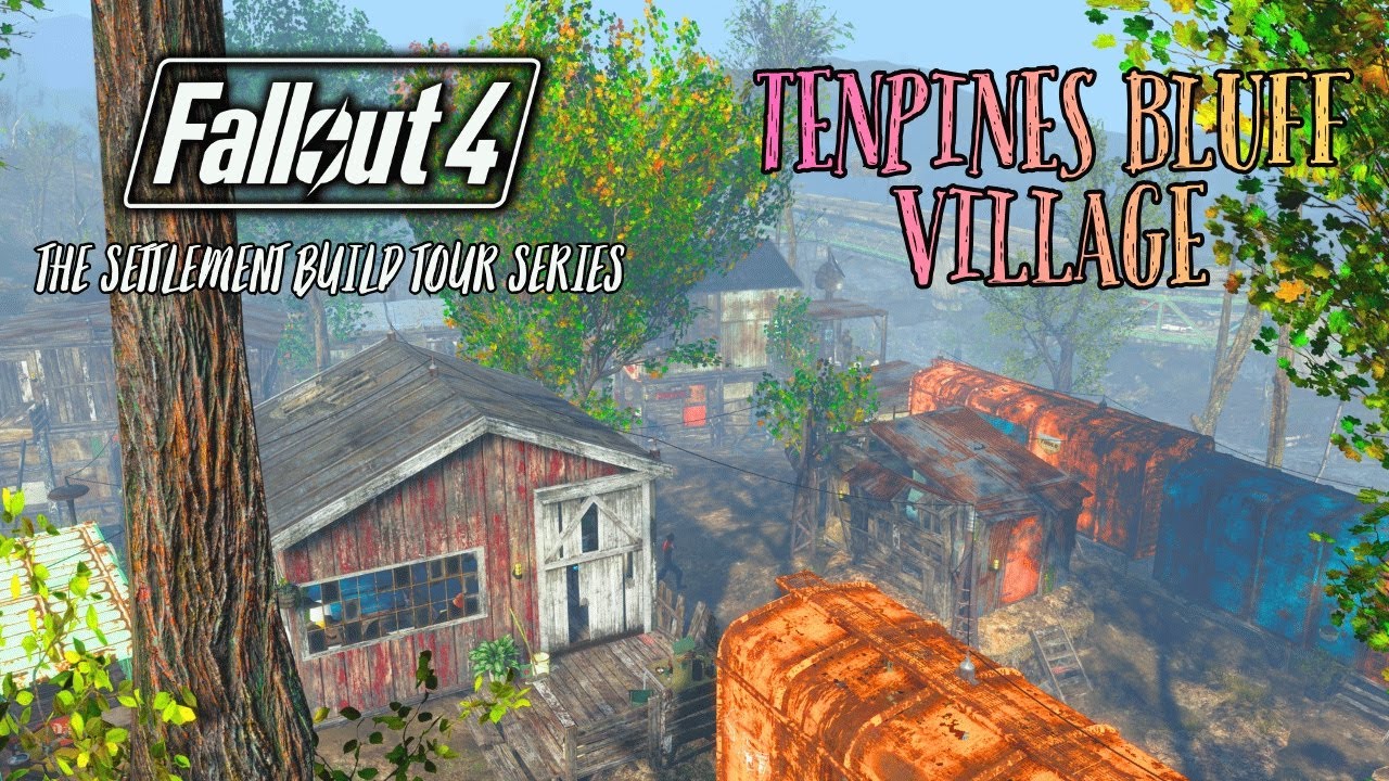 FALLOUT 4 | Tenpines Bluff Village | SETTLEMENT BUILD TOUR