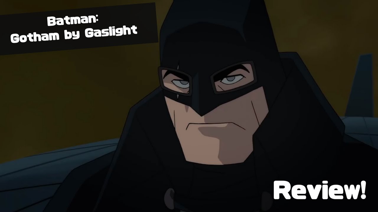 Batman: Gotham by Gaslight Review - No a Fan!