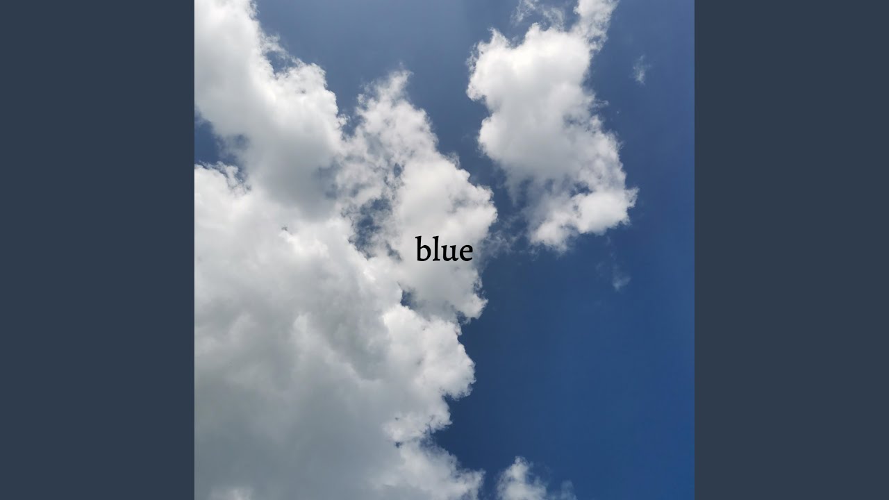 Blue - YouTube