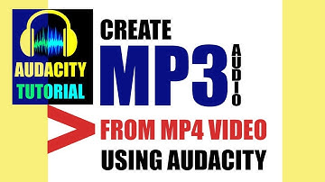 Audacity tutorial ⎜ How to extract audio from a MP4 video file and export it as MP3