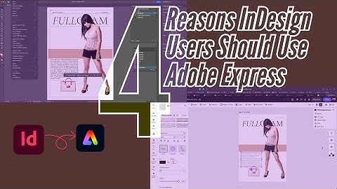 4 Reasons InDesign Users Should Use Adobe Express