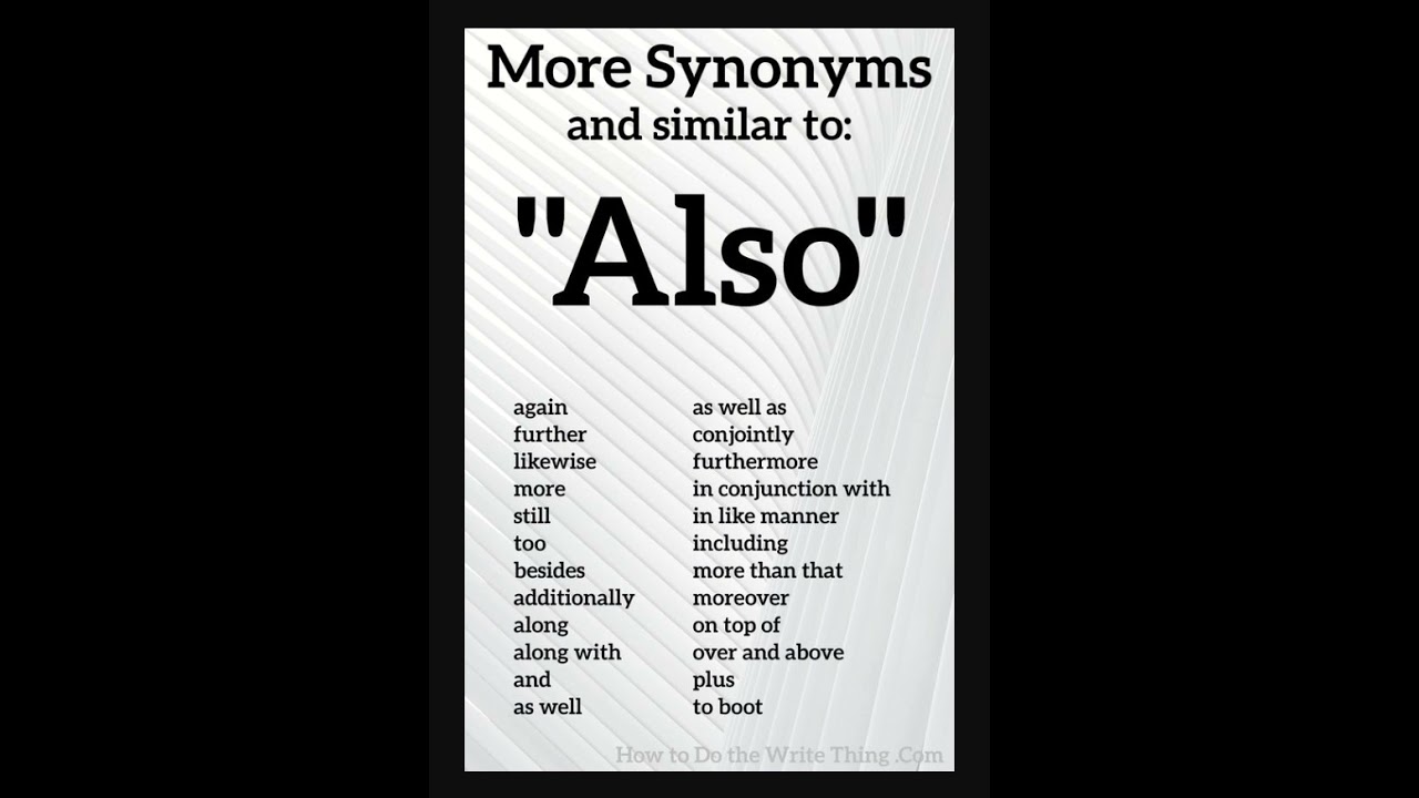 Improve Your Vocabular | Synonyms for the word ALSO 
