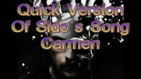Sido - Carmen (Quick)