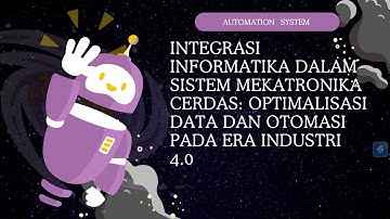 Integrasi Informatika dalam Sistem Mekatronika Cerdas - UTS Automation System
