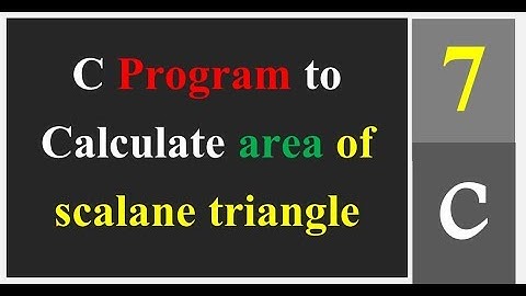 C Program to Calculate area of scalane triangle