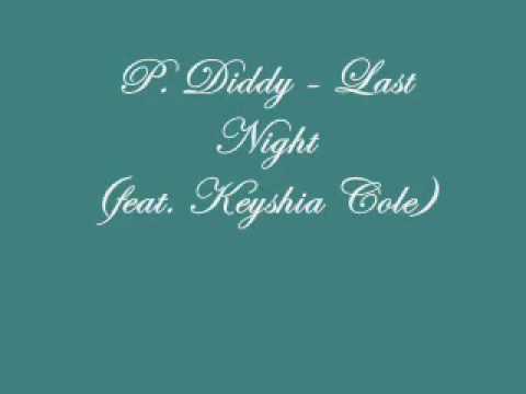 P Diddy feat Keyshia Cole   Last Night