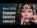 Olena uutai summer solstice concert    2020 
