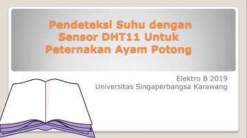 Pendeteksi Suhu dan Kelembaban pada Kandang Ayam menggunakan Sensor DHT11
