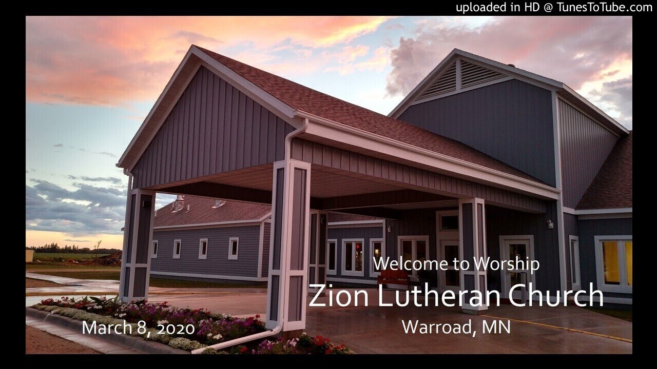 Zion Lutheran Church worship service, March 8, 2020 YouTube