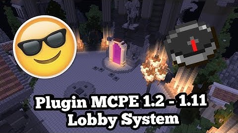 Plugin MCPE 1.2 - 1.11 Lobby System !