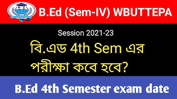 B.Ed 4th sem (Session 2021-2023)//B.ed 4th sem exam Date