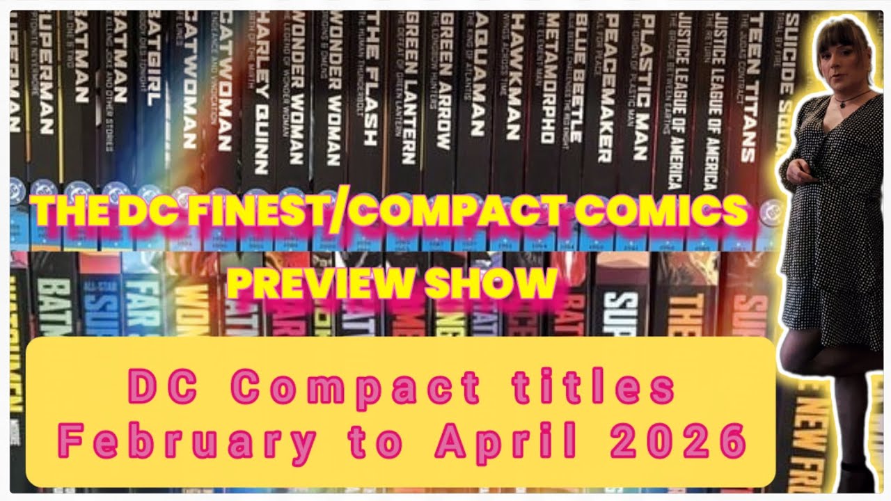 Episode 2: DC Compact titles coming out in February to April 2026 