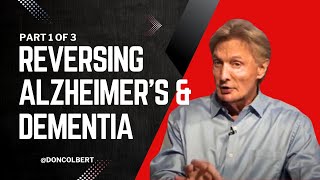 Preventing and Reversing Alzheimer's Naturally with Dr. Don & Mary Colbert - Ep. 1