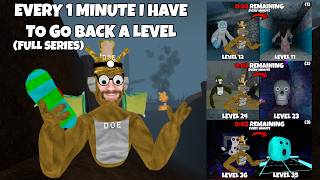 Big Scary But Every 1 Minute I Go Back A Level.. (FULL SERIES)