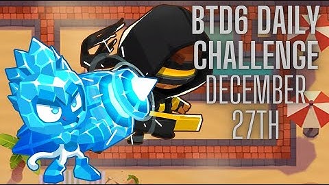 BTD6 Daily Challenge | Title Screen Towers | December 27th, 2022