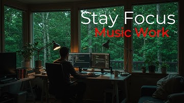 Work Smarter. Stay Zone — Deep Music for Creative Flow & Concentration | Focus creativity music