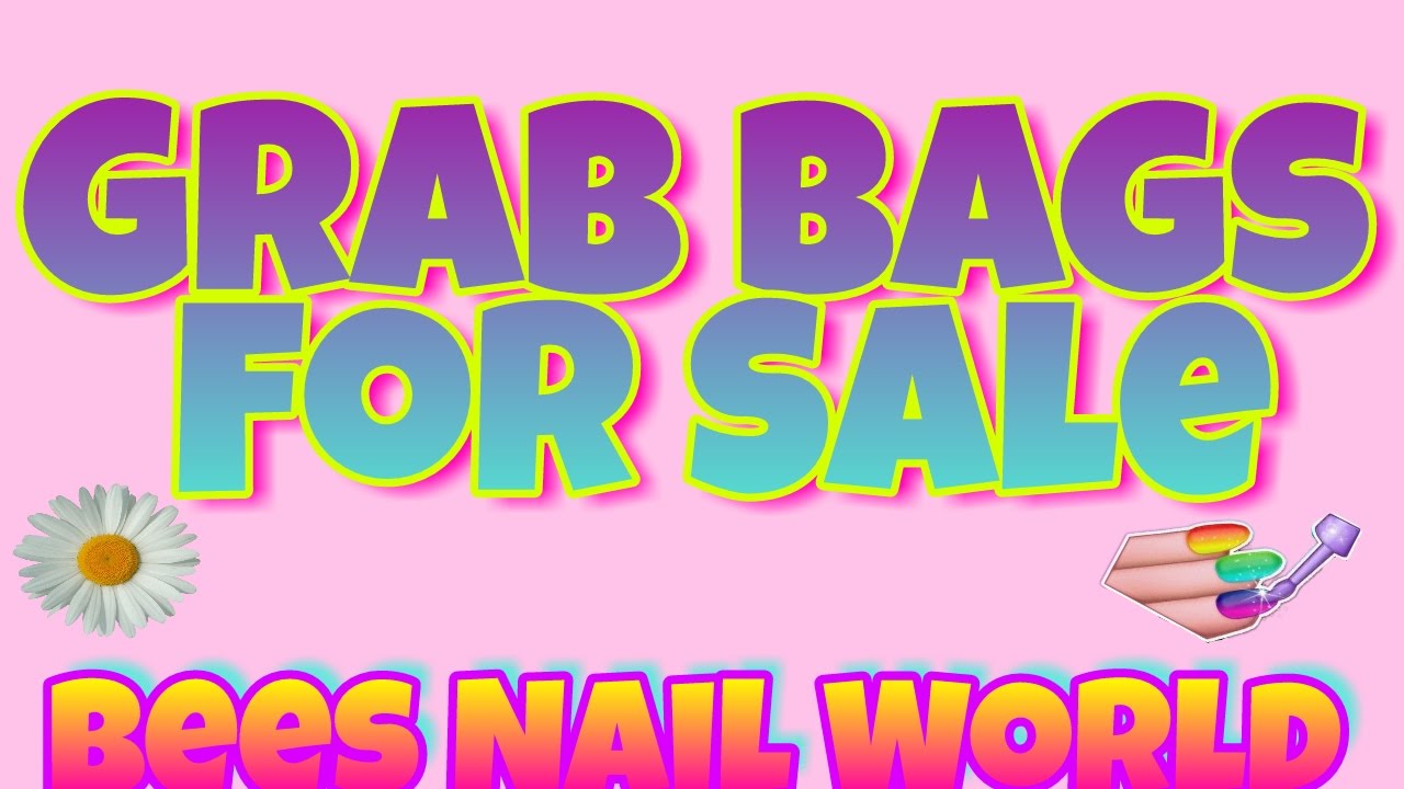 SOLD Grab Bags For Sale! SOLD 💅 YouTube