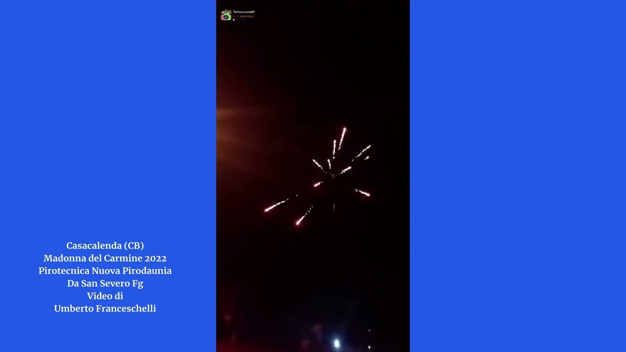 4K - Casacalenda (CB) - Madonna del Carmine 2022 - Pirotecnica 