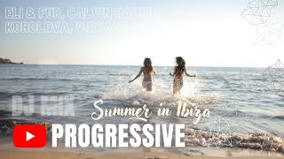 Summer Dance Set | Eli & Fur, Korolova, Britney Spears, Calvin Harris | Progressive Universe