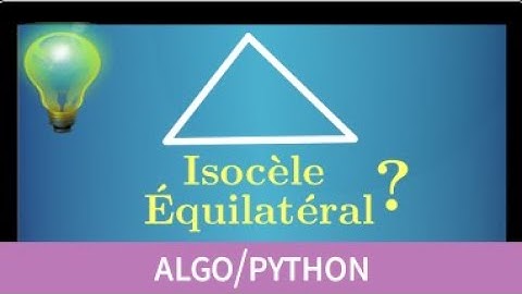 Python • Exercise if elif else and or • Conditions • Know if a triangle is equilateral isosceles