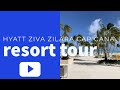 Hyatt Ziva Zilara Cap Cana Full Resort Tour & Walkthrough