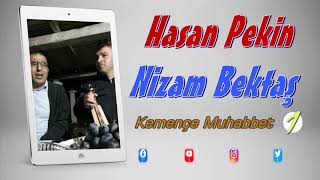 Hasan Pekin  & Nizam Bektaş - Kemençe Muhabbet 1 [2020] [HD]