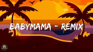 Joyce Santana - Babymama - Remix (Letra/Lyrics)