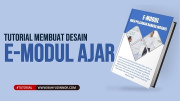 Membuat E-Book & E-Modul I  Cara Mendesain E-Modul untuk Pembelajaran Interaktif di Powerpoint