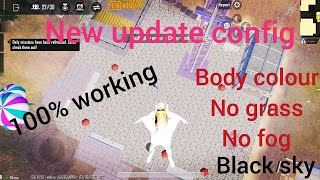 New Update Config For All Versions Body Colour No Fog No Smoke No Grassetc